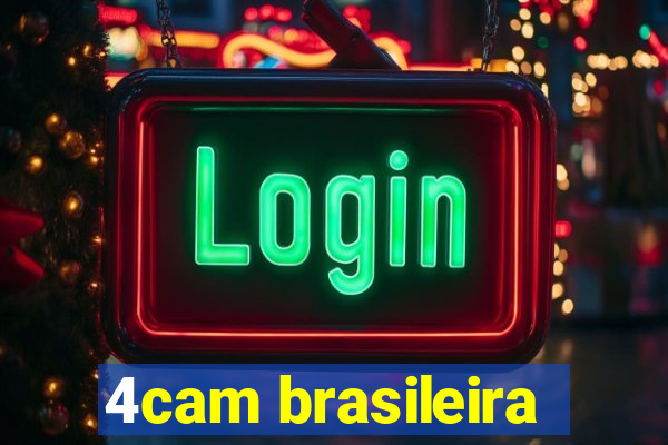 4cam brasileira